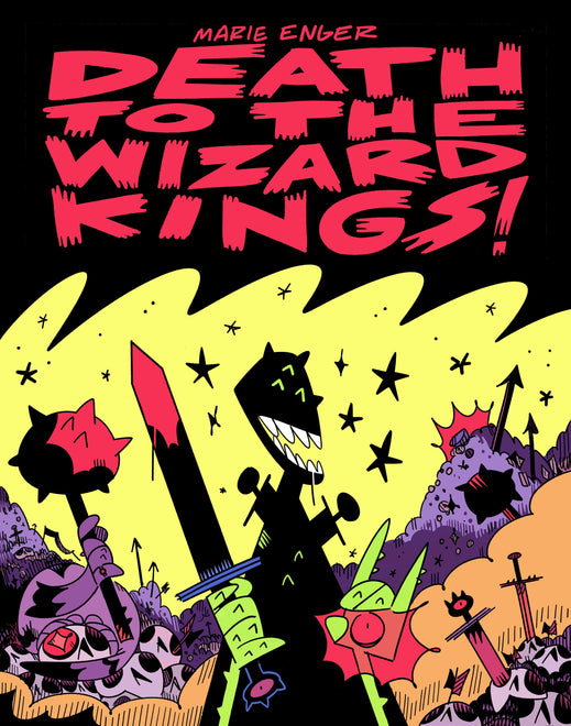 Death To The Wizard Kings!
